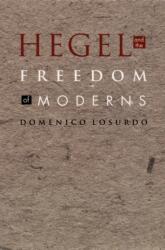 Hegel și libertatea modernilor (ISBN: 9780822332916)