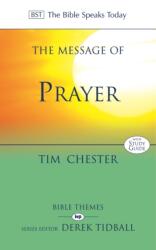 The Message of Prayer (ISBN: 9780851114064)