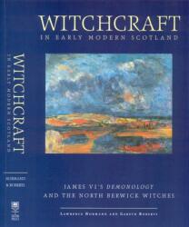 Witchcraft in Early Modern Scotland (ISBN: 9780859893886)