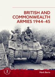 British and Commonwealth Armies 1944-45 (ISBN: 9781804517338)