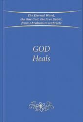 God Heals (ISBN: 9783964465788)