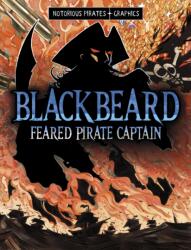 Blackbeard, Feared Pirate Captain (ISBN: 9781398259607)