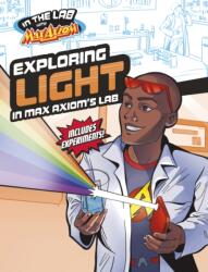 Exploring Light in Max Axiom's Lab (ISBN: 9781398259560)