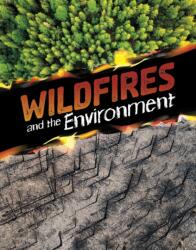 Wildfires and the Environment (ISBN: 9781398258235)