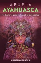 Abuela Ayahuasca (ISBN: 9798888501993)