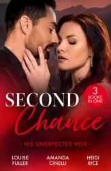 Second Chance: His Unexpected Heir (ISBN: 9780263417401)