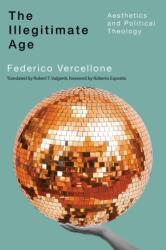 The Illegitimate Age (ISBN: 9780228024491)