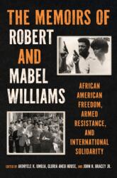 The Memoirs of Robert and Mabel Williams (ISBN: 9781469680132)