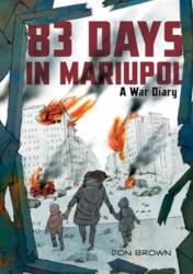 83 Days in Mariupol: A War Diary (ISBN: 9780063311572)