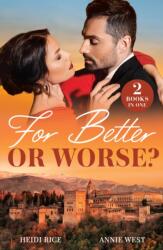 For Better Or Worse? (ISBN: 9780263344684)