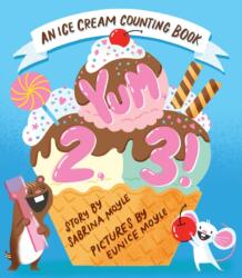 Yum, 2, 3! (ISBN: 9781419775017)