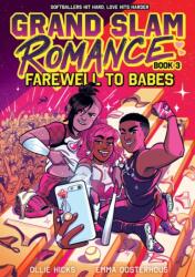 Grand Slam Romance Book 3: Farewell to Babes (ISBN: 9781419767395)