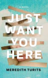Just Want You Here (ISBN: 9781662523991)