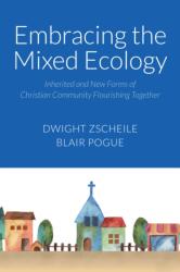 Embracing the Mixed Ecology (ISBN: 9781640657717)