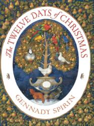 The Twelve Days of Christmas - Gennady Spirin (ISBN: 9781542008228)
