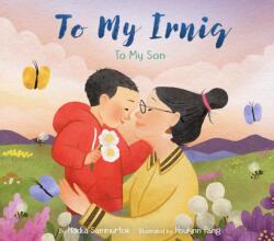 To My Irniq: To My Son (ISBN: 9781772275599)