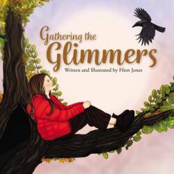 Gathering the Glimmers (ISBN: 9781837917297)