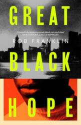 Great Black Hope (ISBN: 9781398539921)