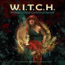 W. I. T. C. H. (Woman In Total Control of Herself) 2025 Wall Calendar (ISBN: 9781524892364)