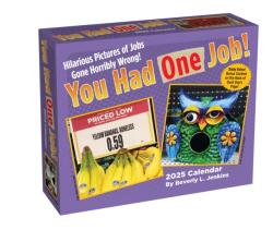 You Had One Job 2025 Day-to-Day Calendar (ISBN: 9781524889524)