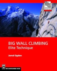 Big Wall Climbing (ISBN: 9780898867480)