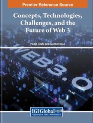 Concepts, Technologies, Challenges, and the Future of Web 3 (ISBN: 9781668499191)