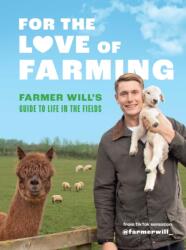 For the Love of Farming (ISBN: 9780711287303)