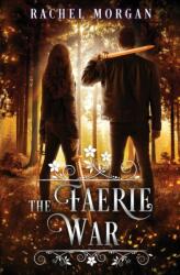 Faerie War (ISBN: 9781928510376)