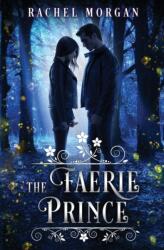 Faerie Prince (ISBN: 9781928510369)