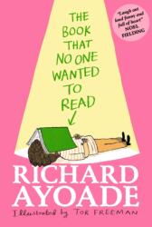 Book That No One Wanted to Read (ISBN: 9781529500301)