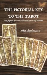The Pictorial Key to the Tarot (ISBN: 9782357285019)
