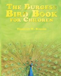 The Burgess Bird Book for Children (ISBN: 9781034864387)