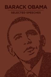 Barack Obama Selected Speeches (ISBN: 9781645177890)