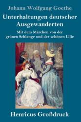 Unterhaltungen deutscher Ausgewanderten (ISBN: 9783847845966)