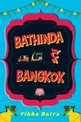 BATHINDA TO BANGKOK (ISBN: 9789388038935)