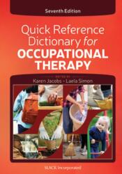 Quick Reference Dictionary for Occupational Therapy (ISBN: 9781630917623)