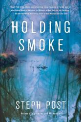 Holding Smoke (ISBN: 9781947993884)