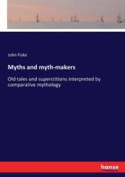 Myths and myth-makers (ISBN: 9783337173661)