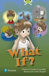 Bug Club Lime Plus B What If? (ISBN: 9780435194598)