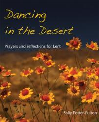 Dancing in the Desert (ISBN: 9781849524575)
