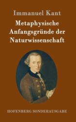 Metaphysische Anfangsgrunde der Naturwissenschaft (ISBN: 9783843092241)