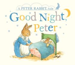 Peter Rabbit Tales - Goodnight Peter (ISBN: 9780241342060)