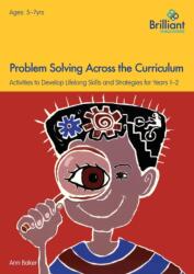 Problem Solving Across the Curriculum, 5-7 Year Olds (ISBN: 9781783171910)
