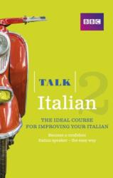 Talk Italian 2 Book (ISBN: 9781406679168)