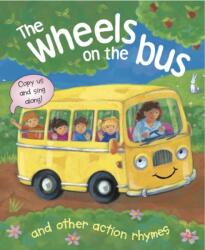Wheels on the Bus and Other Action Rhymes: Copy Us and Sing Along! (ISBN: 9781843228301)