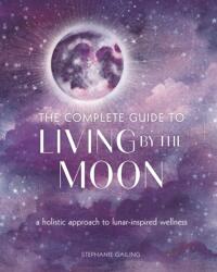 Complete Guide to Living by the Moon (ISBN: 9781631068454)