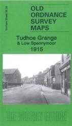 Tudhoe Grange & Low Spennymoor 1915 (ISBN: 9781787215511)