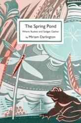 The Spring Pond (ISBN: 9781913627669)