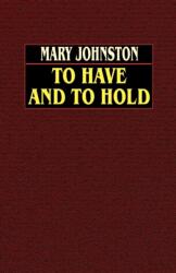 To Have and to Hold (ISBN: 9780809532490)