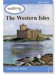 Walking the Western Isles (ISBN: 9781873597279)